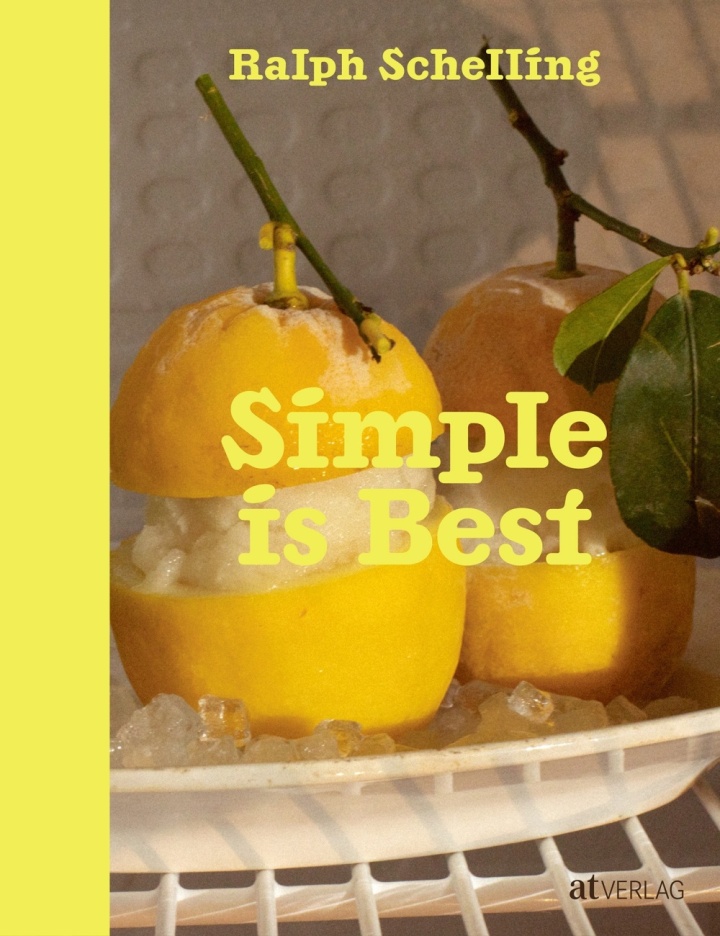 Our Sweet Summer series with Ralph Schelling, dives into the histories and recipes from his new book "Simple is Best" | Published by AT Verlag Our Sweet Summer series with Ralph Schelling, dives into the histories and recipes from his new book "Simple is Best" | Published by AT Verlag